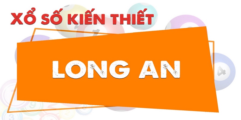 Tổng hợp kết quả mở thưởng gần đây của XS tại Long An 