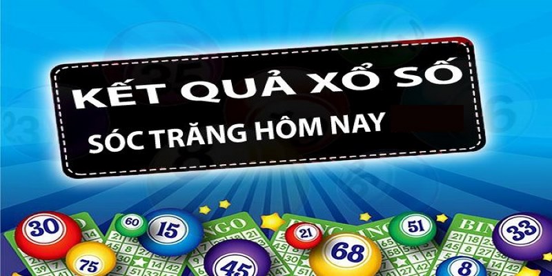 Kết quả xổ số mở thưởng tại Sóc Trăng chính xác